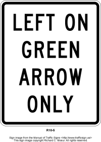 Left on Green Arrow  Only